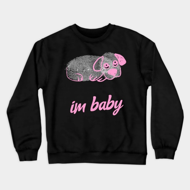 Im Baby Cute Puppy Dog Kawaii Pink And White Crewneck Sweatshirt by BitterBaubles